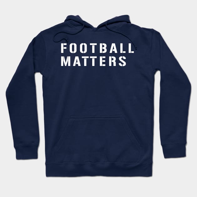 Football Matters Hoodie by Sofiia Golovina